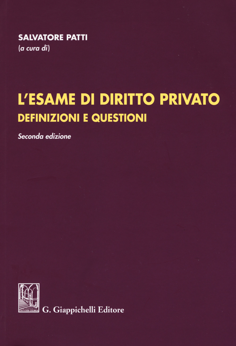 L'esame di diritto privato. Definizioni e questioni