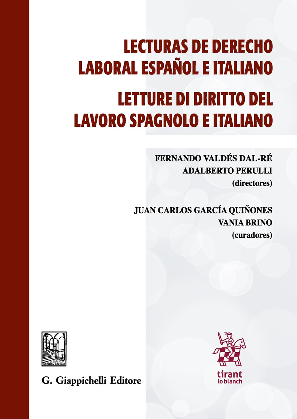 Lecturas de derecho laboral español e italiano-Letture di diritto del lavoro spagnolo e italiano. Ediz. bilingue