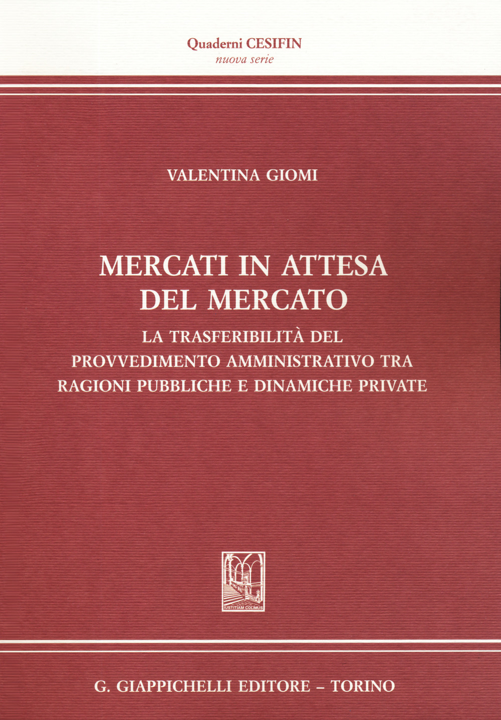 Mercati in attesa del mercato. La trasferibilità del provvedimento amministrativo tra ragioni pubbliche e dinamiche private