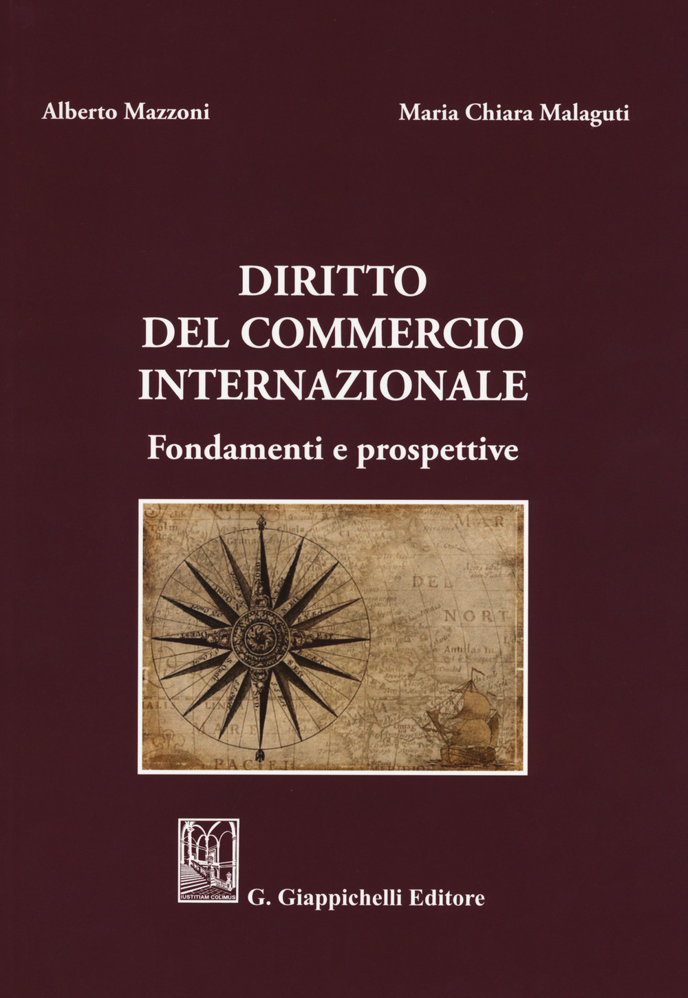 Diritto del commercio internazionale. Fondamenti e prospettive