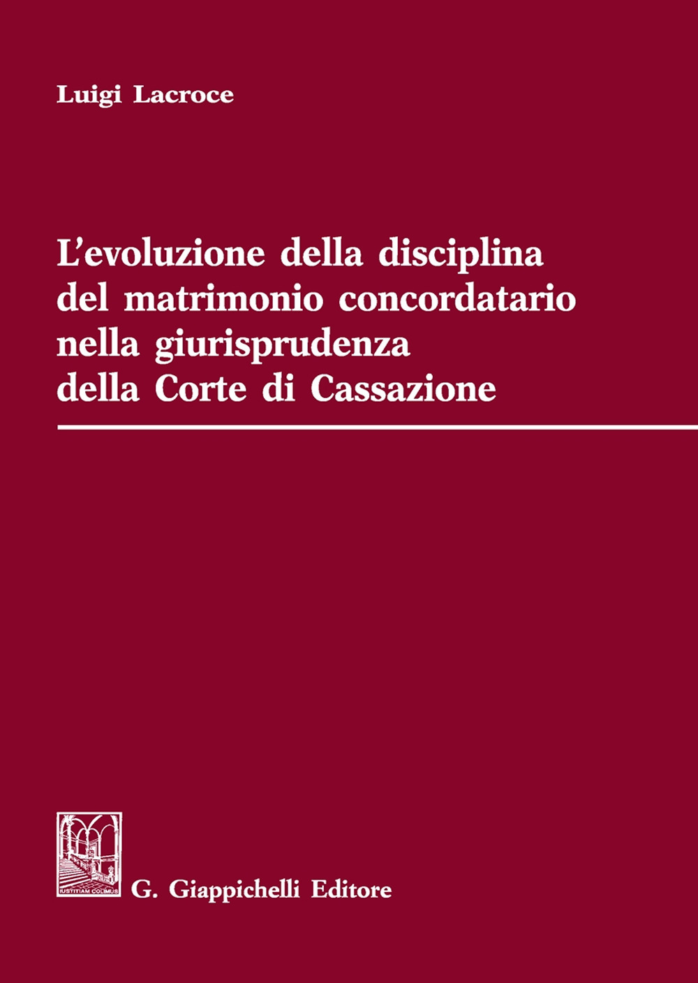 L'evoluzione della disciplina del matrimonio concordatario nella giurisprudenza della Corte di Cassazione