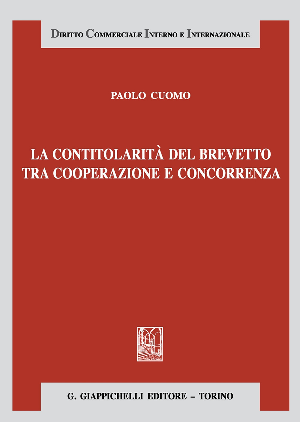 La contitolarità del brevetto tra cooperazione e concorrenza