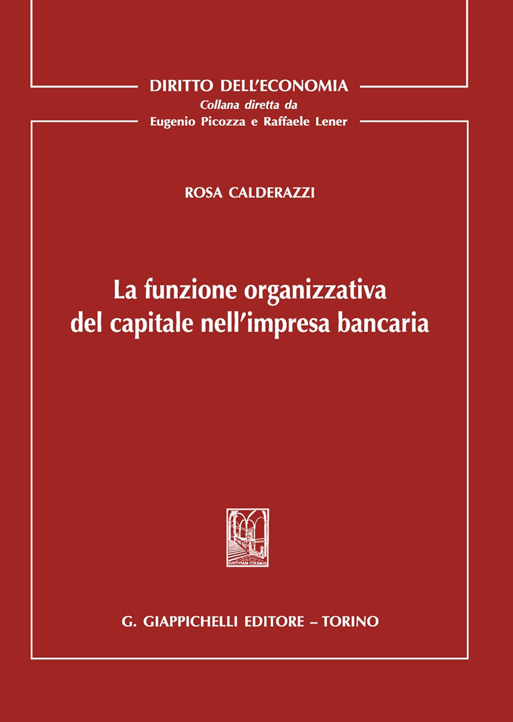 La funzione organizzativa del capitale nell'impresa bancaria