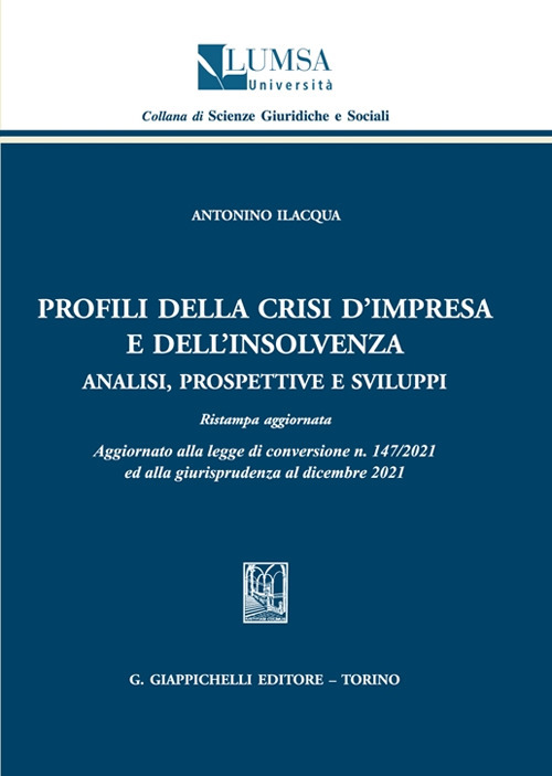 Profili della crisi d'impresa e dell'insolvenza. Analisi, prospettive e sviluppi