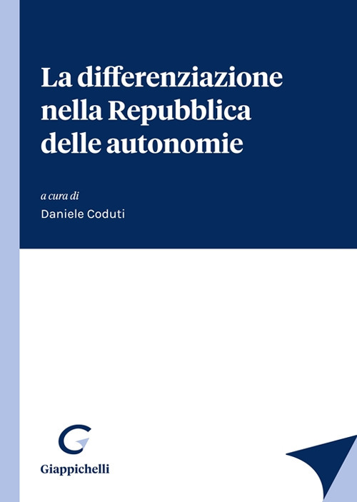 La differenziazione nella Repubblica delle autonomie