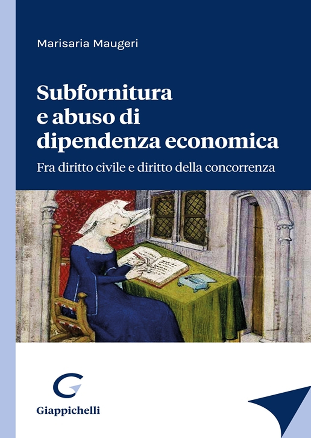 Subfornitura e abuso di dipendenza economica. Fra diritto civile e diritto alla concorrenza