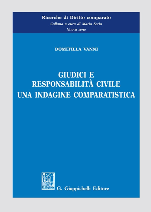 Giudici e responsabilità civile. Una indagine comparatistica