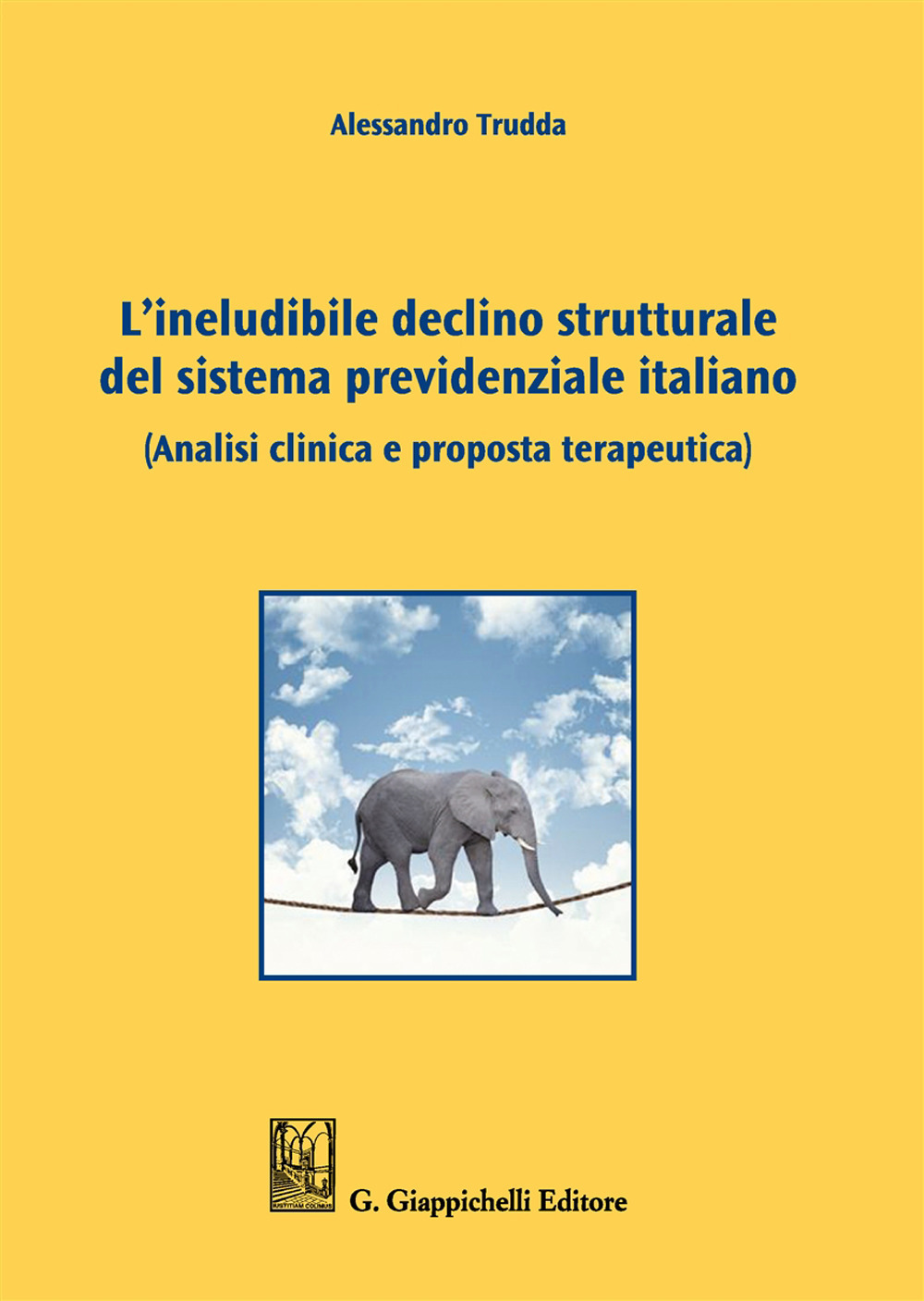 L'ineludibile declino strutturale del sistema previdenziale italiano. (Analisi clinica e proposta terapeutica)