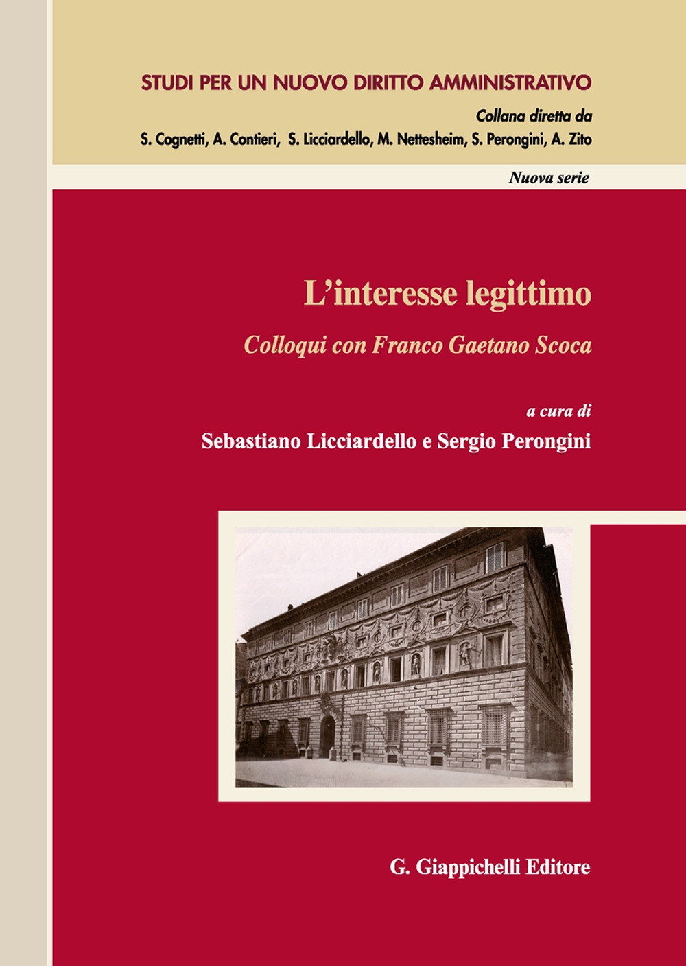 L'interesse legittimo. Colloqui con Franco Gaetano Scoca