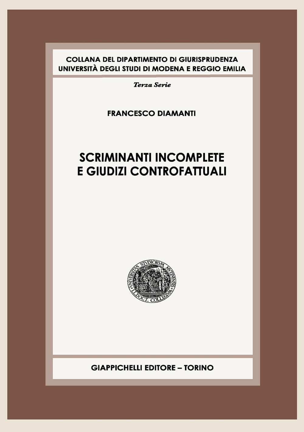 Scriminanti incomplete e giudizi controfattuali. Contributo a uno studio sull'imputazione dell'illecito penale