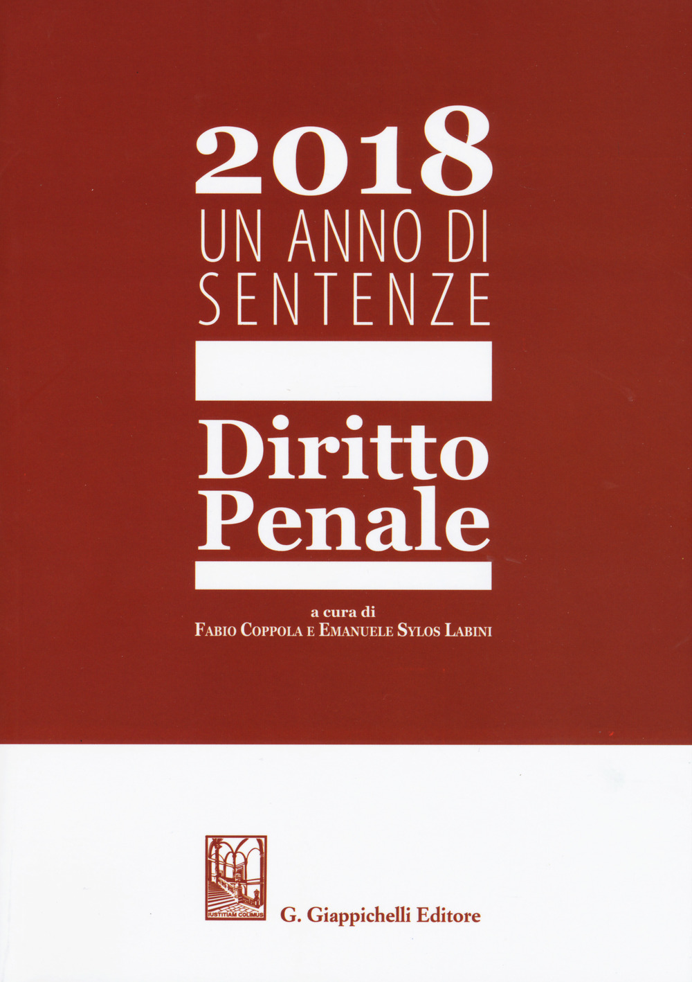 2018. Un anno di sentenze. Diritto penale