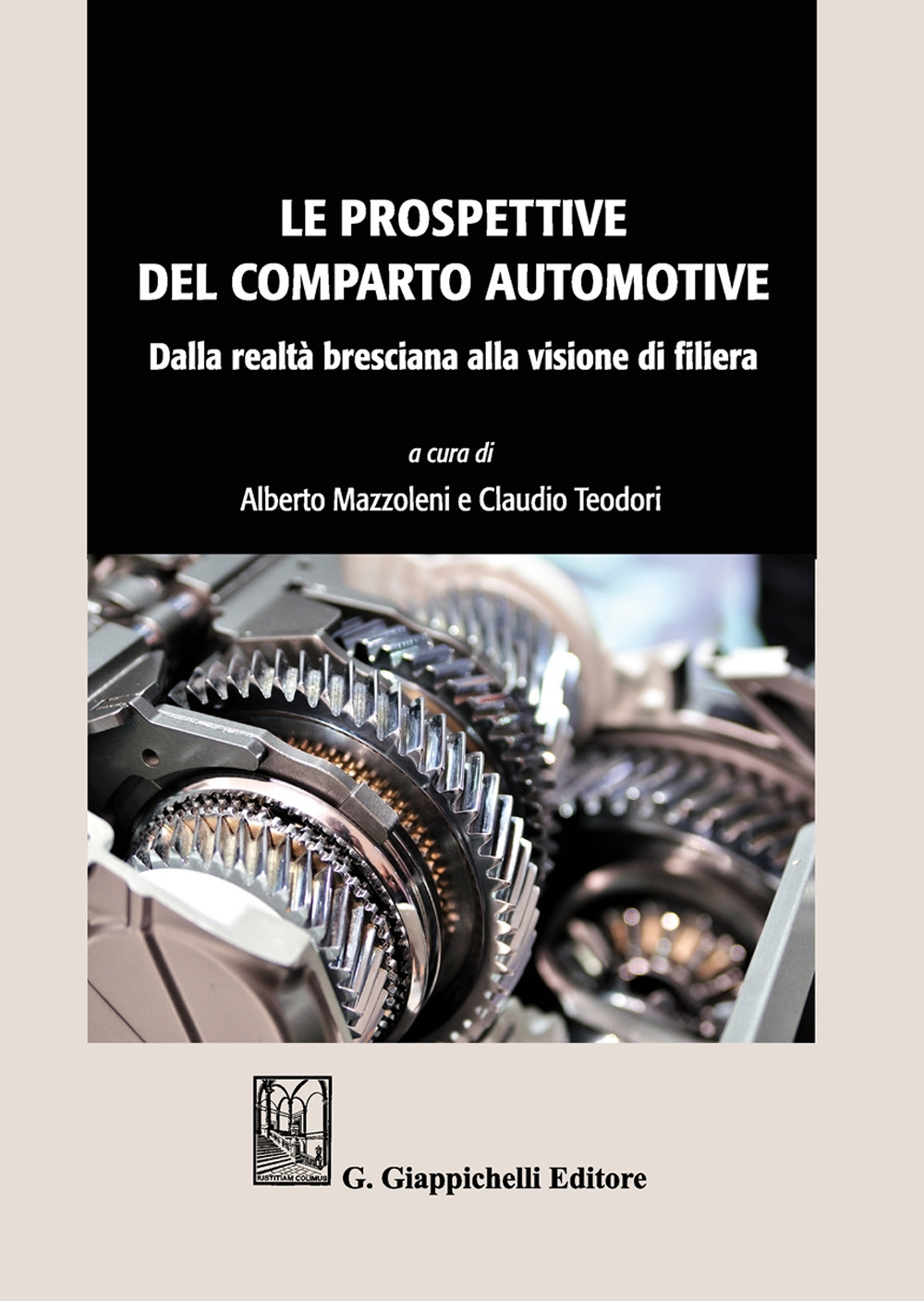 Le prospettive del comparto automotive. Dalla realtà bresciana alla visione di filiera