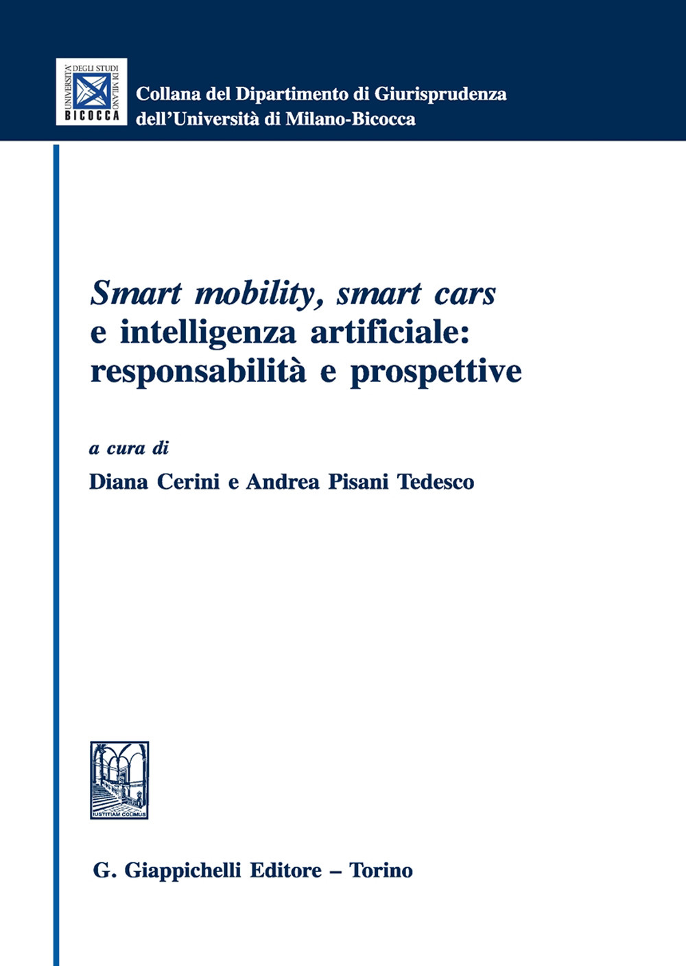 Smart mobility, smart cars e intelligenza artificiale: responsabilità e prospettive