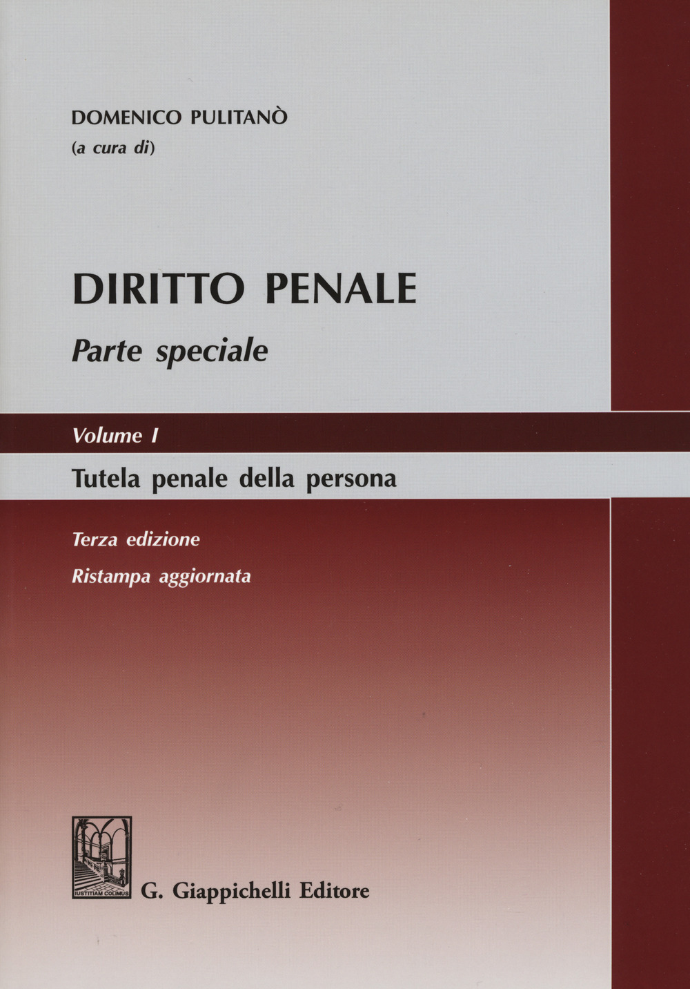 Diritto penale. Parte speciale. Vol. 1: Tutela penale della persona