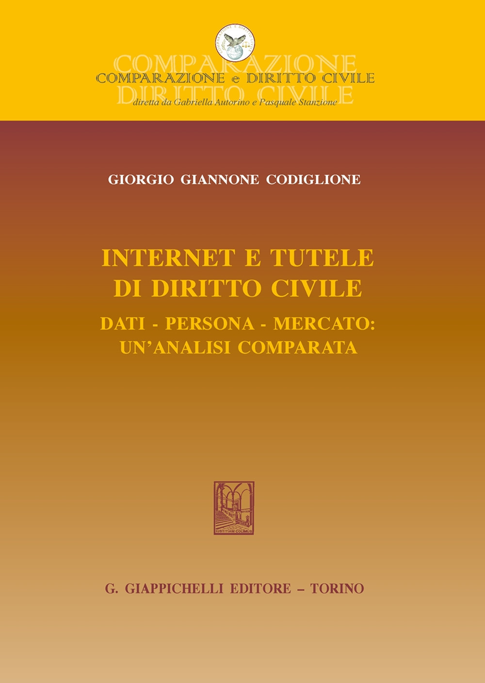 Internet e tutele di diritto civile. Dati, persona, mercato: un'analisi comparata