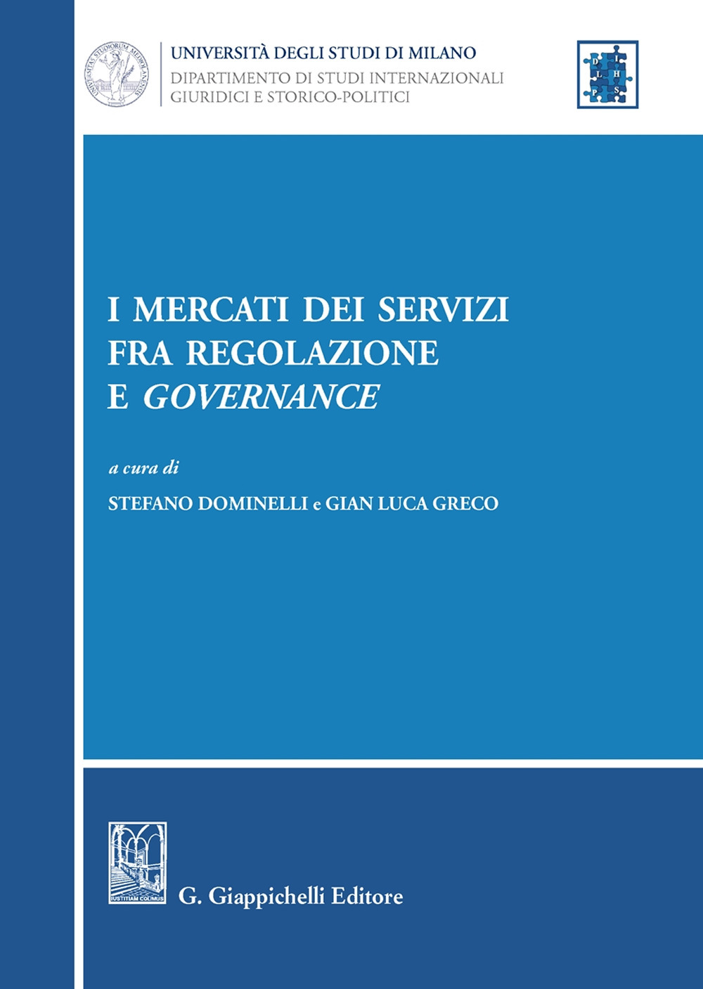 I mercati dei servizi fra regolazione e governance