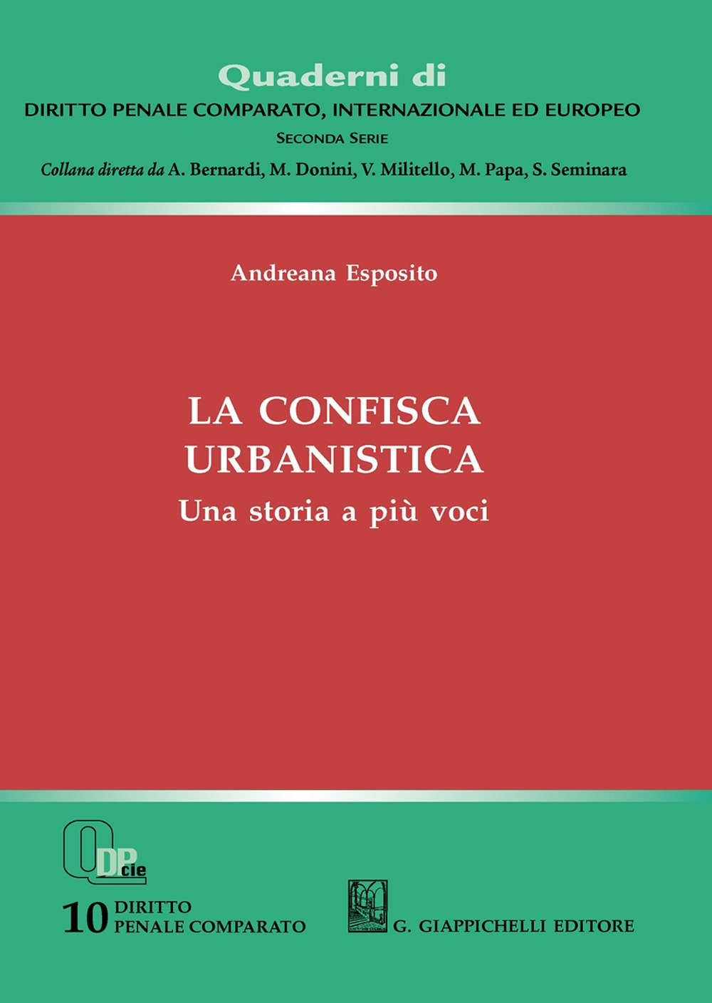 La confisca urbanistica. Una storia a più voci