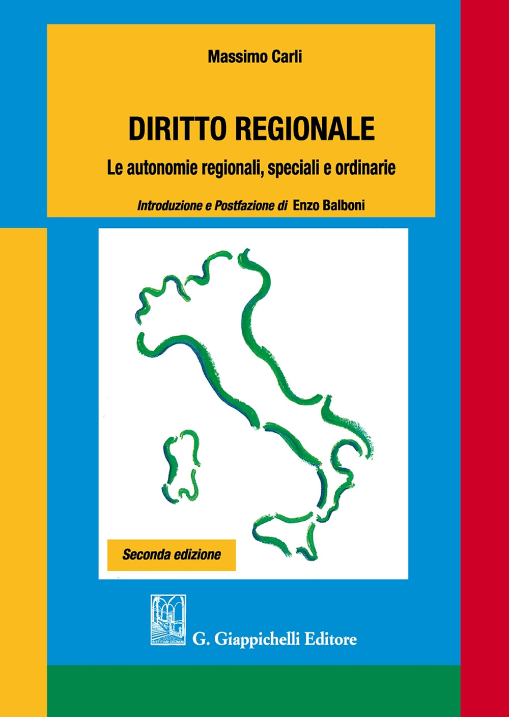 Diritto regionale. Le autonomie regionali, speciali e ordinarie