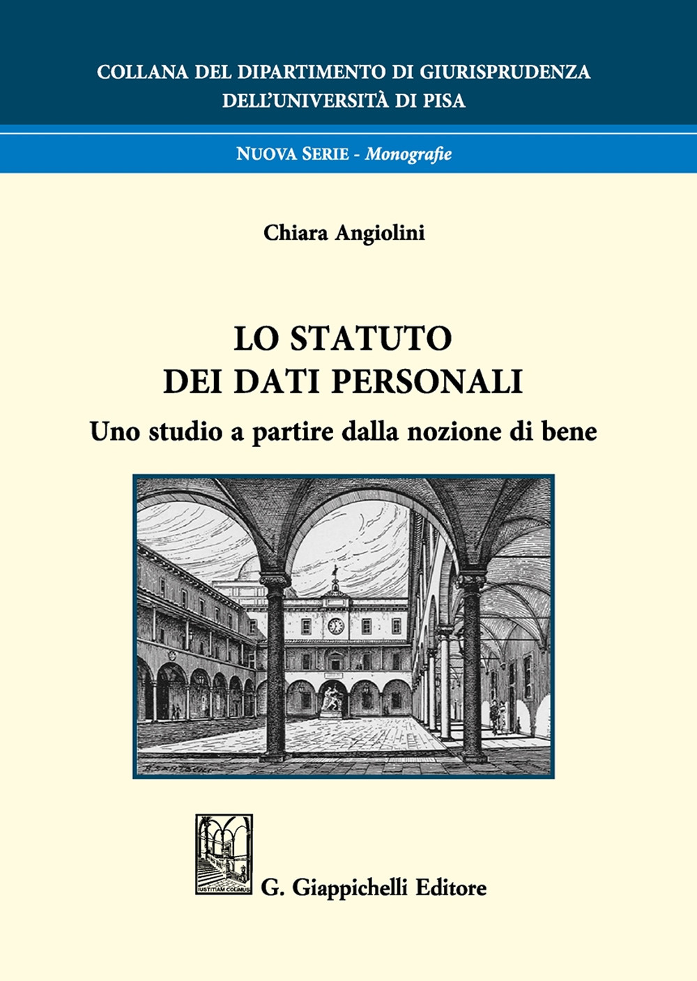 Lo statuto dei dati personali. Uno studio a partire dalla nozione di bene