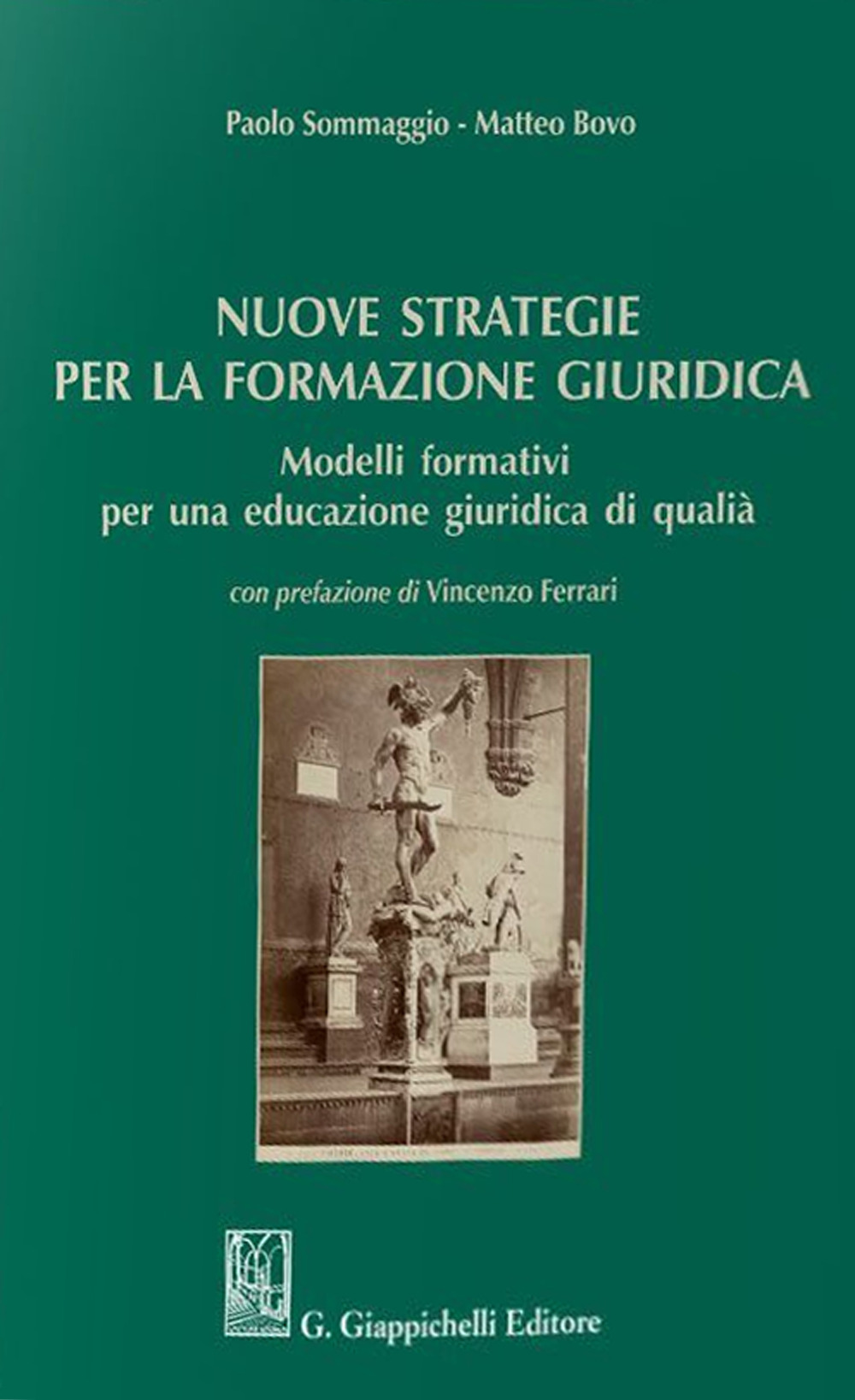 Nuove strategie per la formazione giuridica. Modelli formativi per una educazione giuridica di qualità