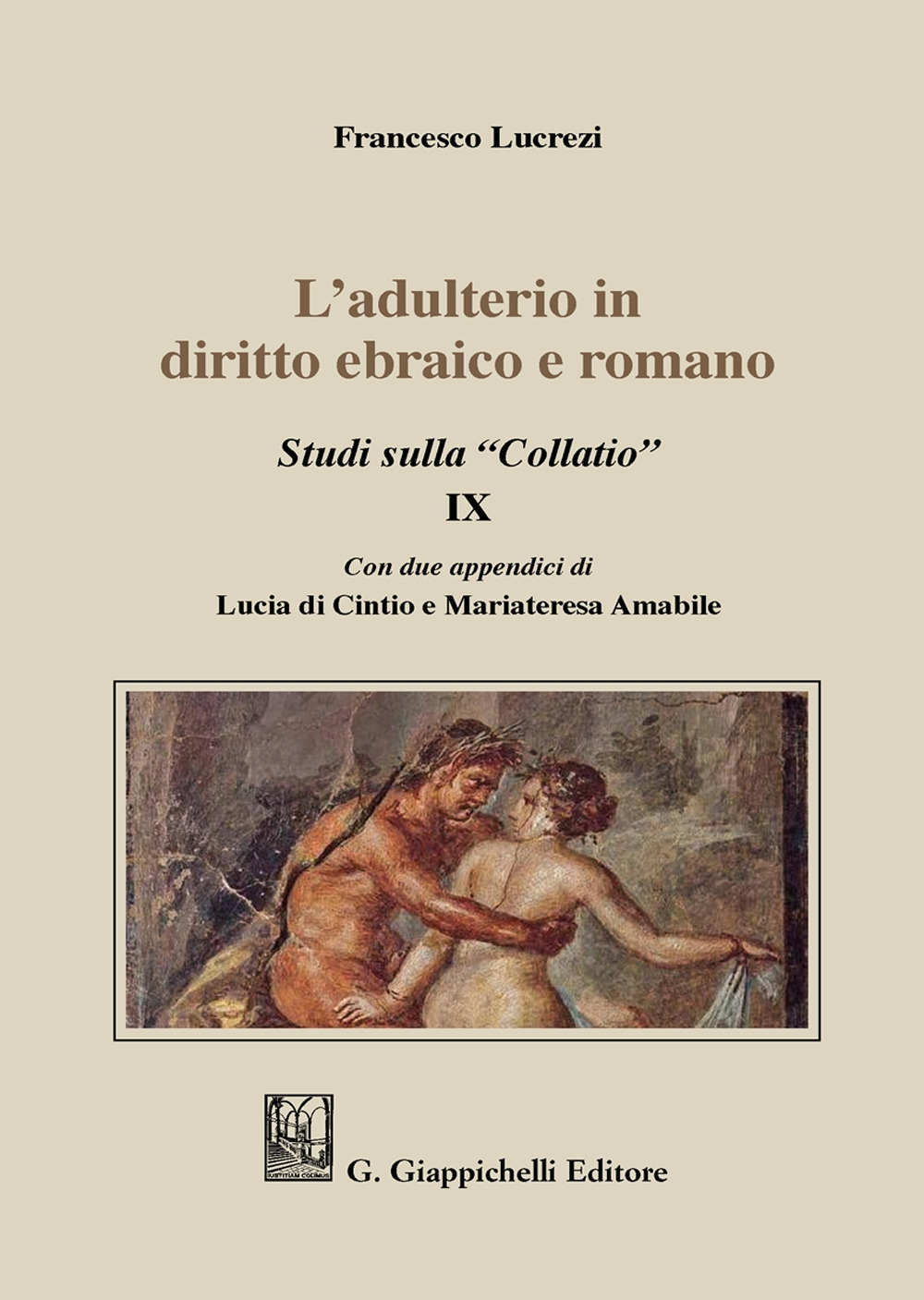 L'adulterio in diritto ebraico e romano. Studi sulla «Collatio» IX