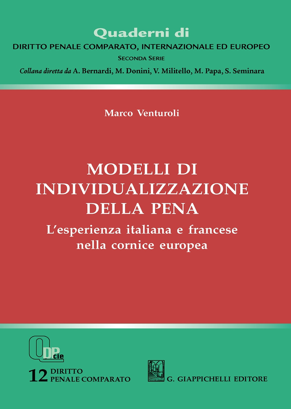 Modelli di individualizzazione della pena. L'esperienza italiana e francese nella cornice europea