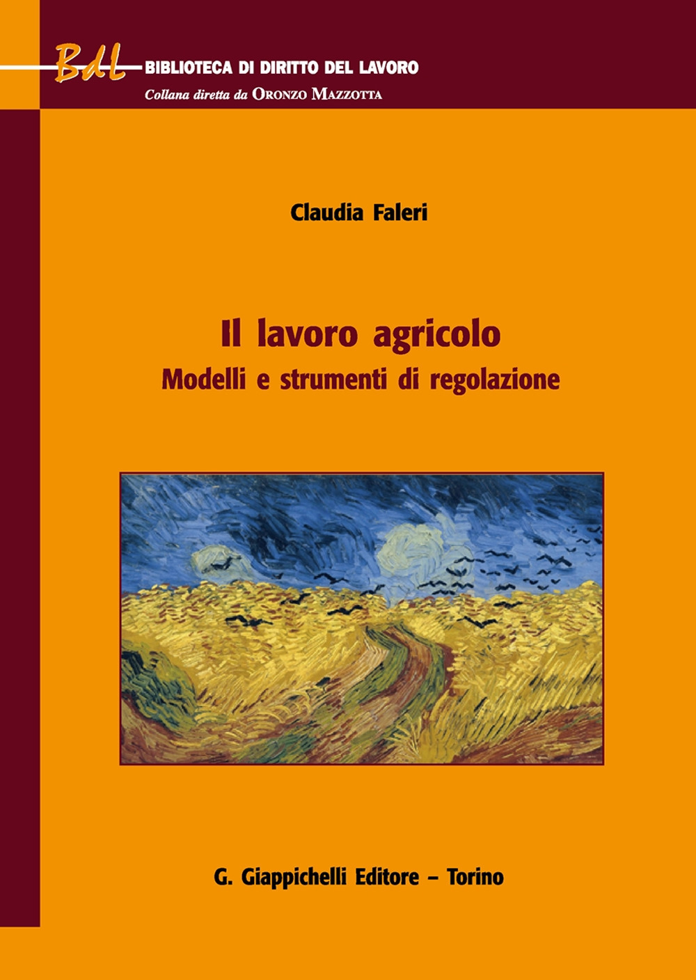 Il lavoro agricolo. Modelli e strumenti di regolazione