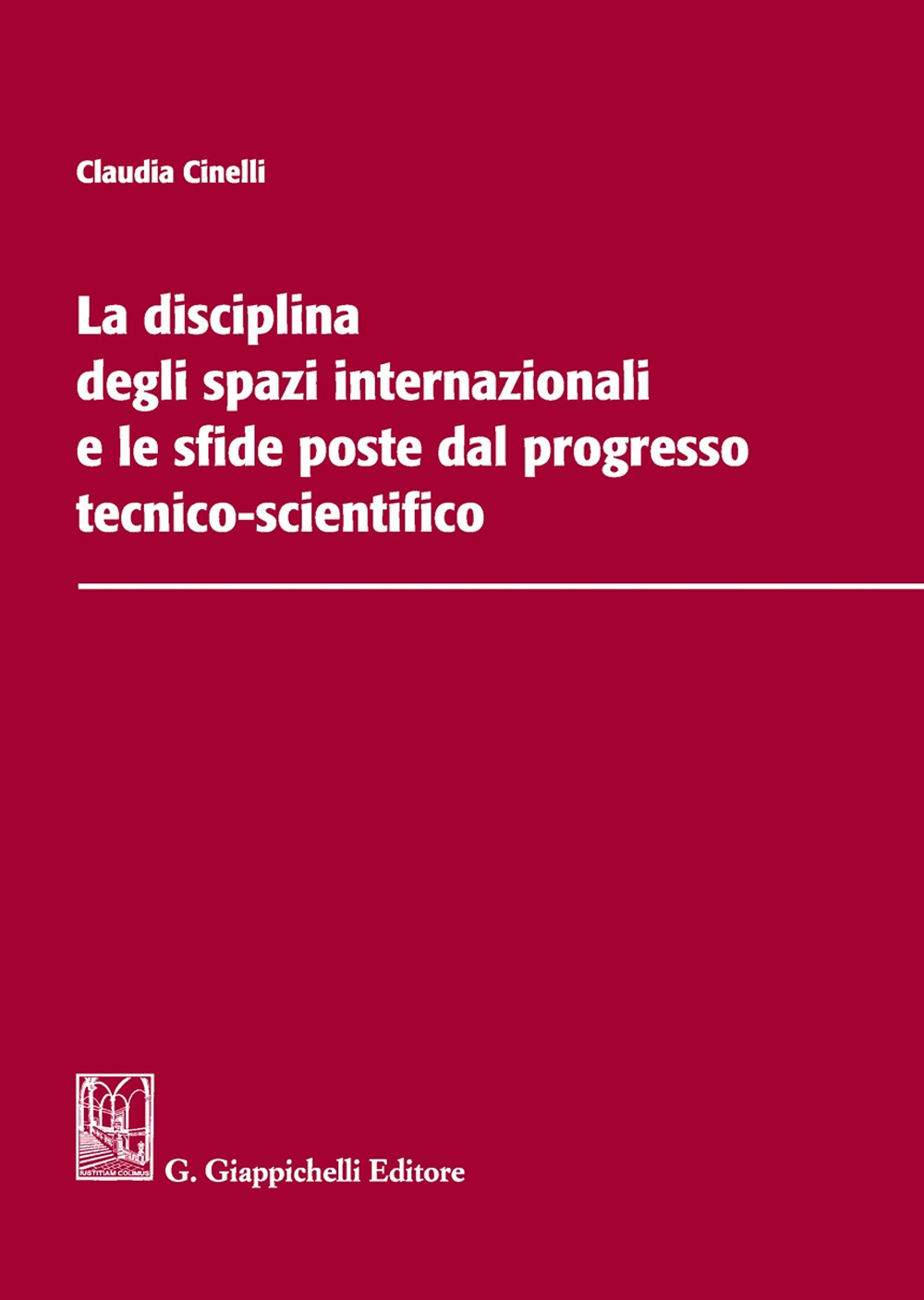 La disciplina degli spazi internazionali e le sfide poste dal progresso tecnico-scientifico