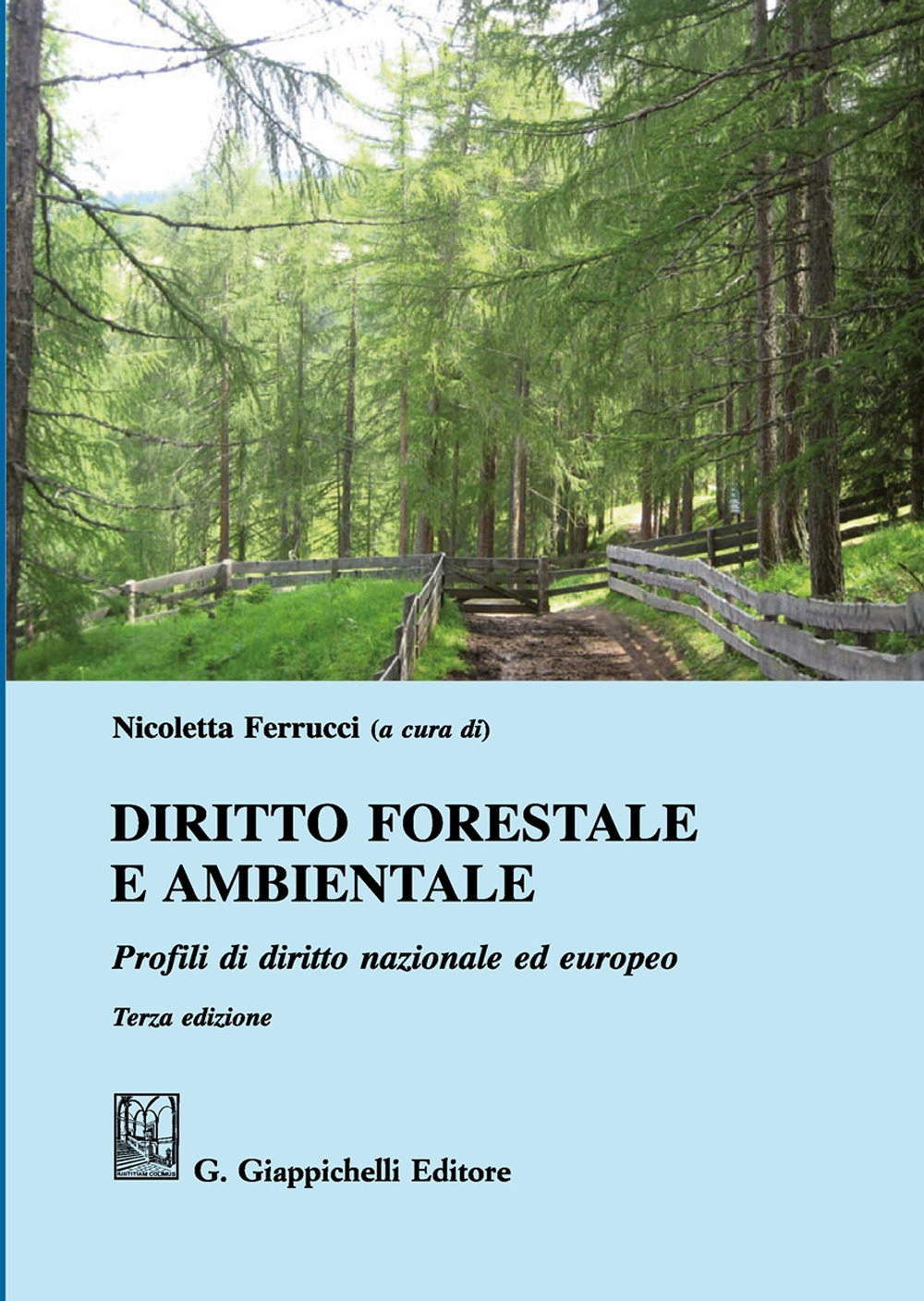 Diritto forestale e ambientale. Profili di diritto nazionale ed europeo