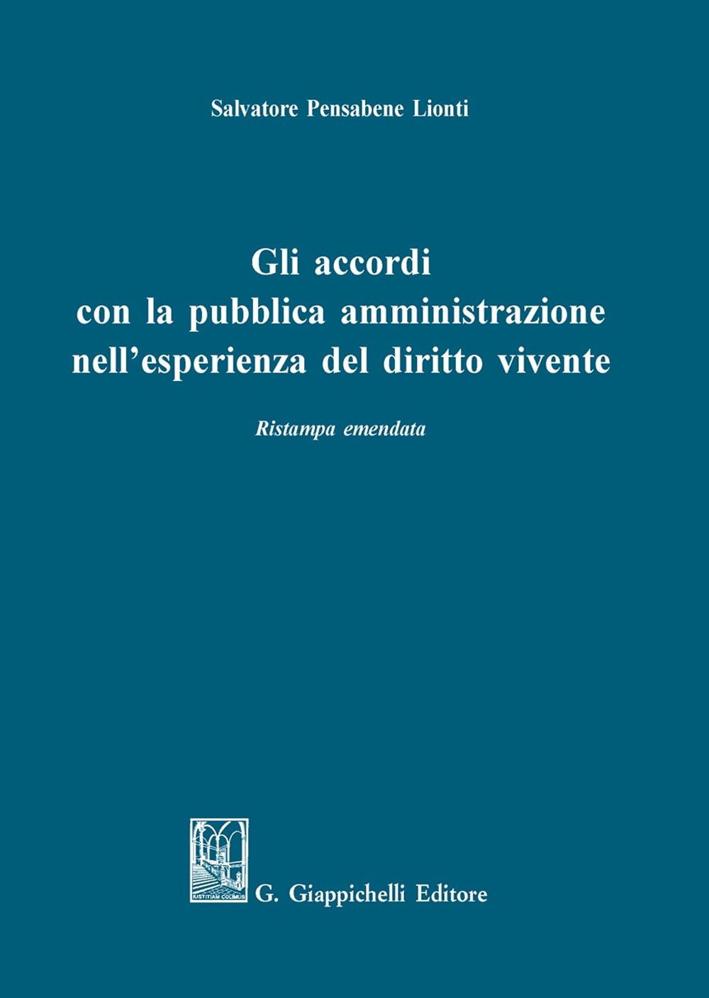 Gli accordi con la pubblica amministrazione nell'esperienza del diritto vivente