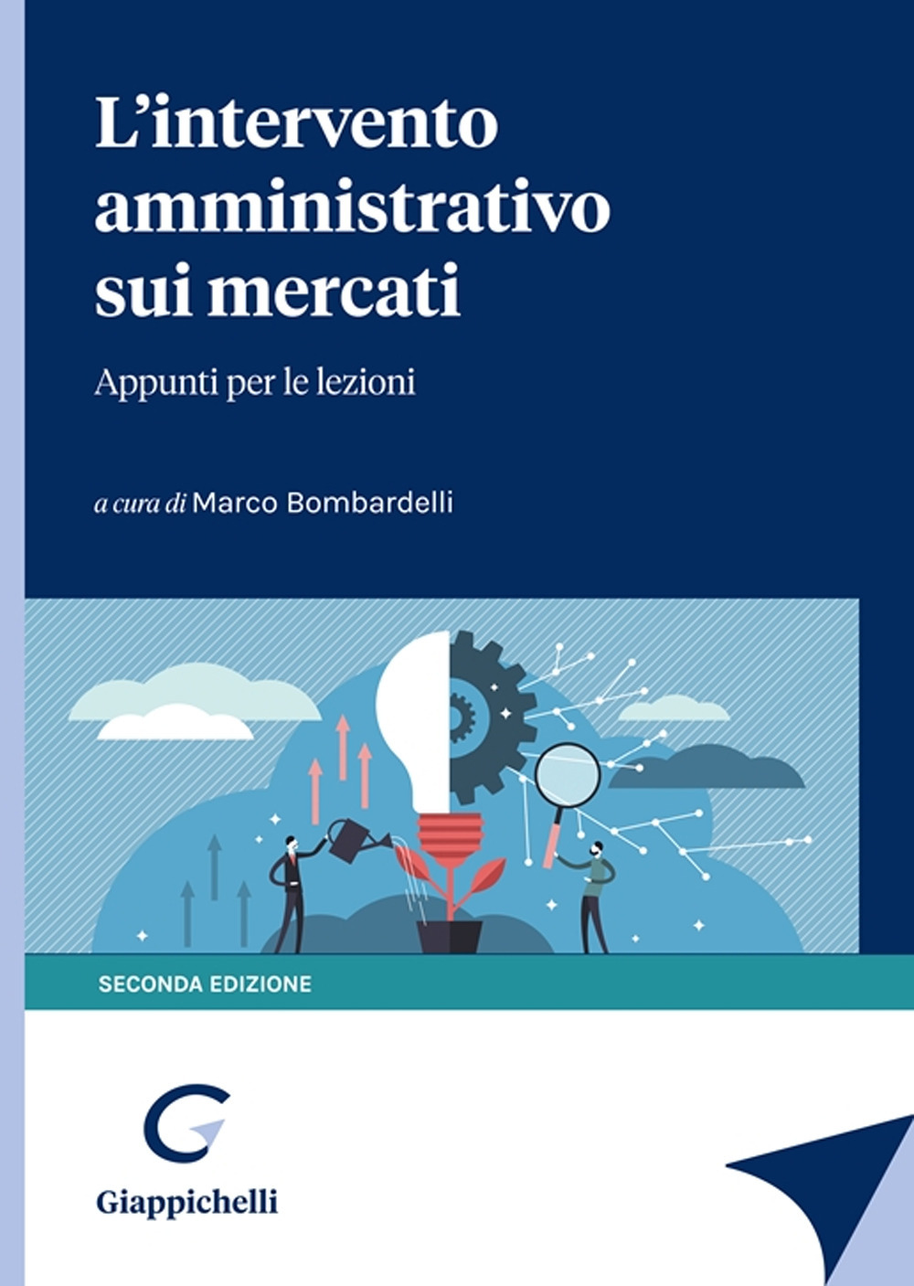 L'intervento amministrativo sui mercati. Appunti per le lezioni