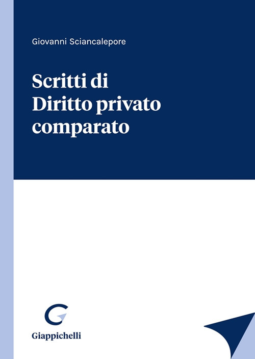 Scritti di diritto privato comparato