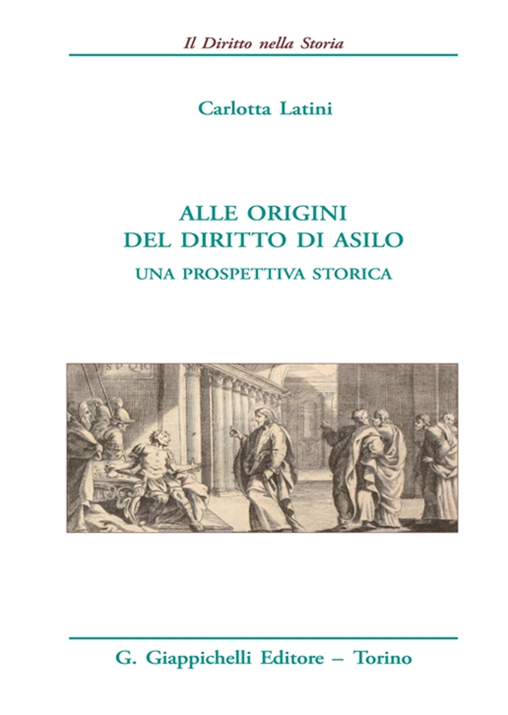 Alle origini del diritto di asilo. Una prospettiva storica