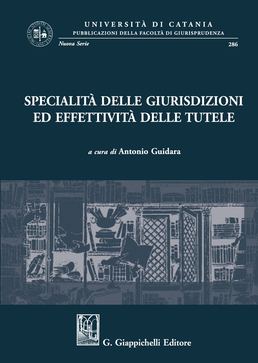 Specialità delle giurisdizioni ed effettività delle tutele