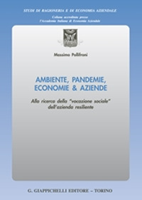 Ambiente, pandemie, economie & aziende