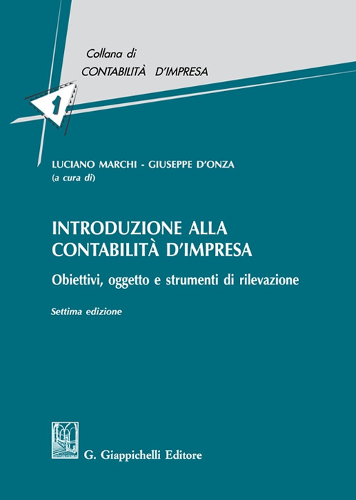 Introduzione alla contabilità d'impresa. Obiettivi, oggetto e strumenti di rilevazione