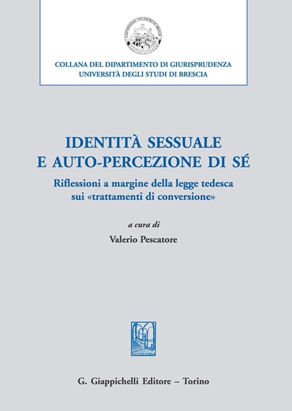 Identità sessuale e auto-percezione di sé. Riflessioni a margine della legge tedesca sui «trattamenti di conversione»