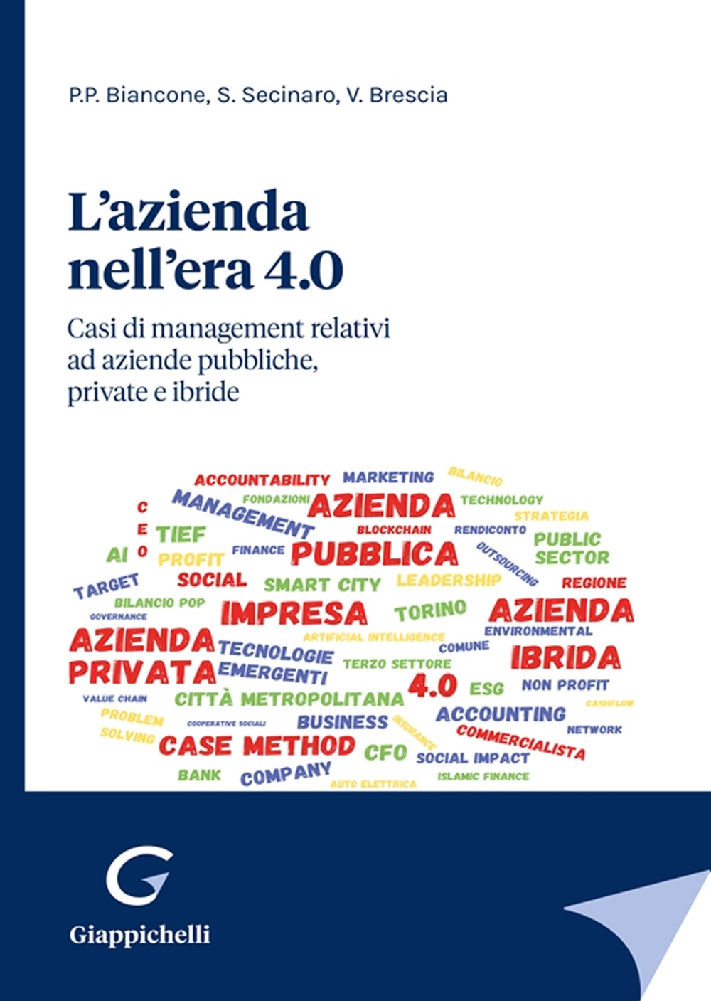 L'azienda nell'era 4.0. Casi di management relativi ad aziende pubbliche, private e ibride