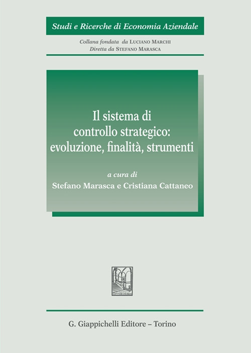 Il sistema di controllo strategico: evoluzione, finalità, strumenti