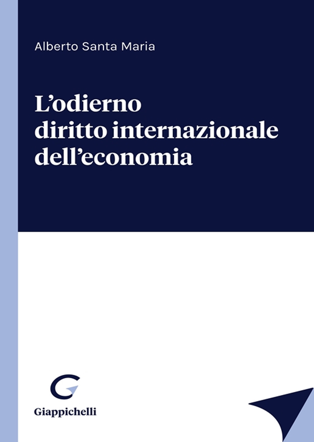 L'odierno diritto internazionale dell'economia