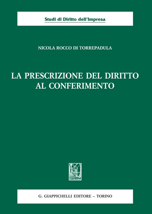 La prescrizione del diritto al conferimento