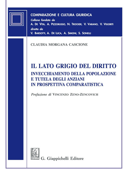 Il lato grigio del diritto. Invecchiamento della popolazione e tutela degli anziani in prospettiva comparatistica