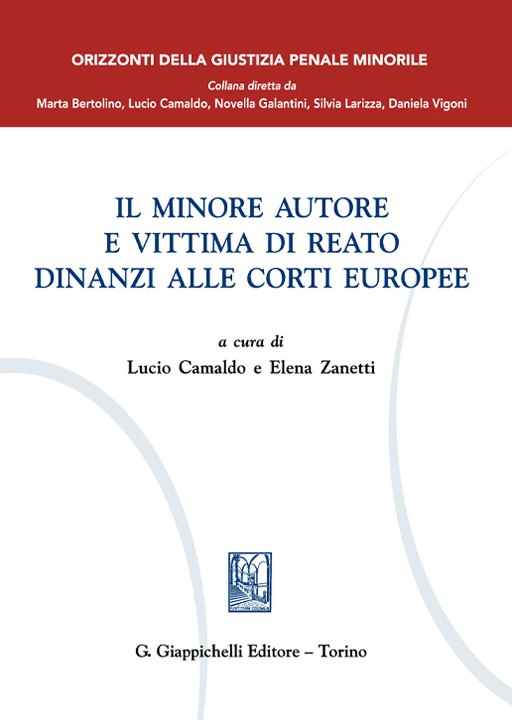 Il minore autore e vittima di reato dinanzi alle Corti europee