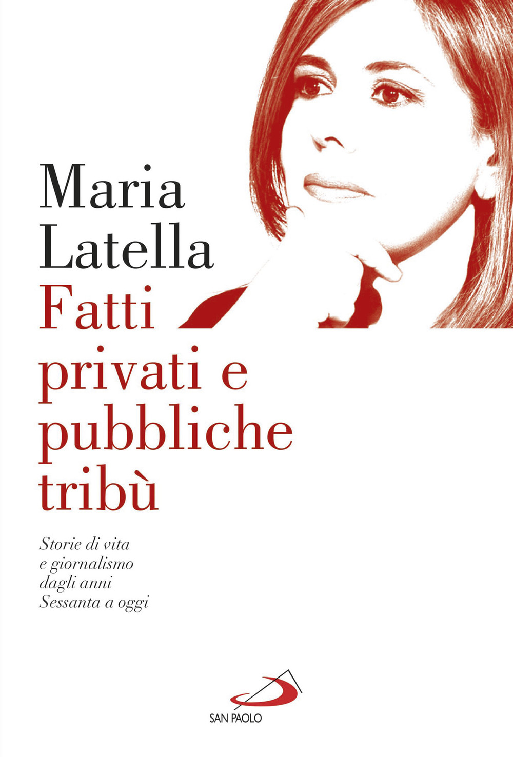 Fatti privati e pubbliche tribù. Storie di vita e giornalismo dagli anni sessanta a oggi