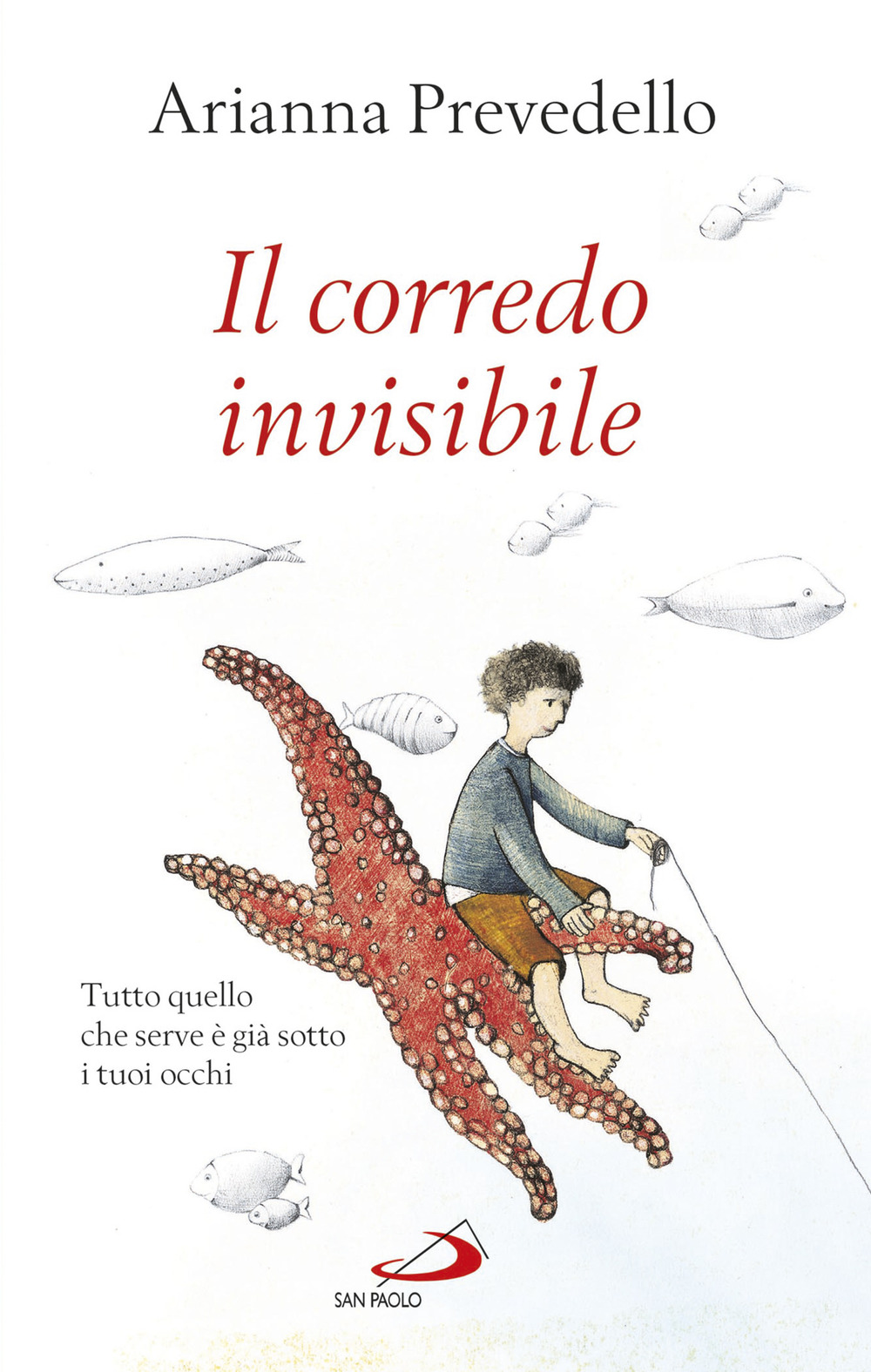 Il corredo invisibile. Tutto quello che serve è già sotto i tuoi occhi