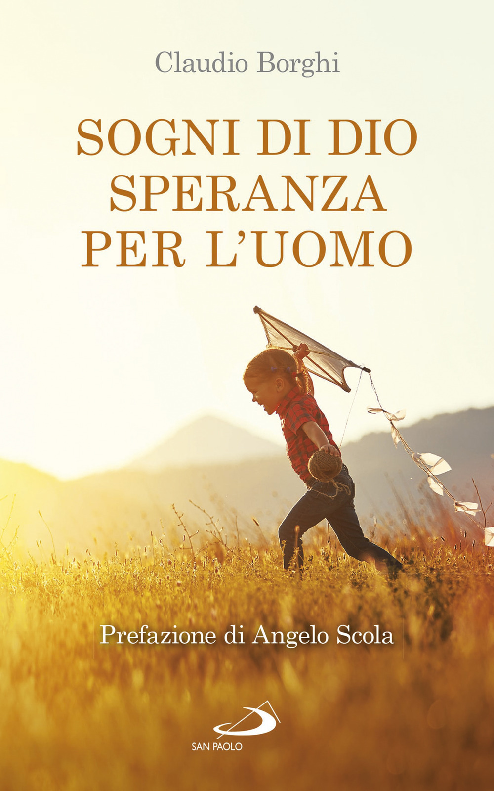 Sogni di Dio, speranza per l'uomo