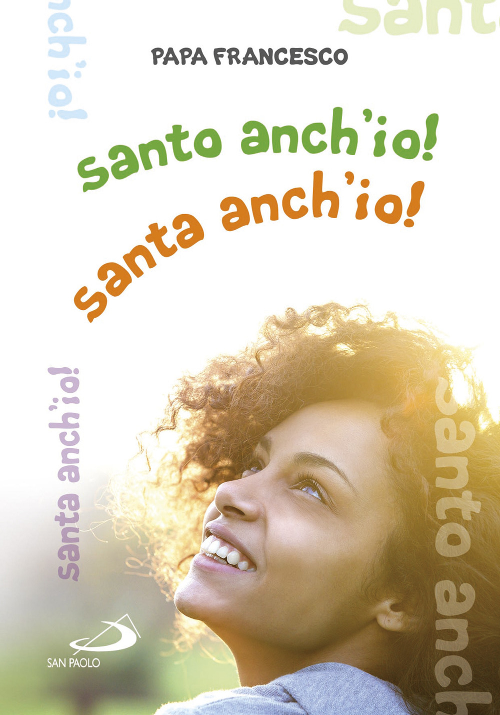 Santo anch'io! Santa anch'io!