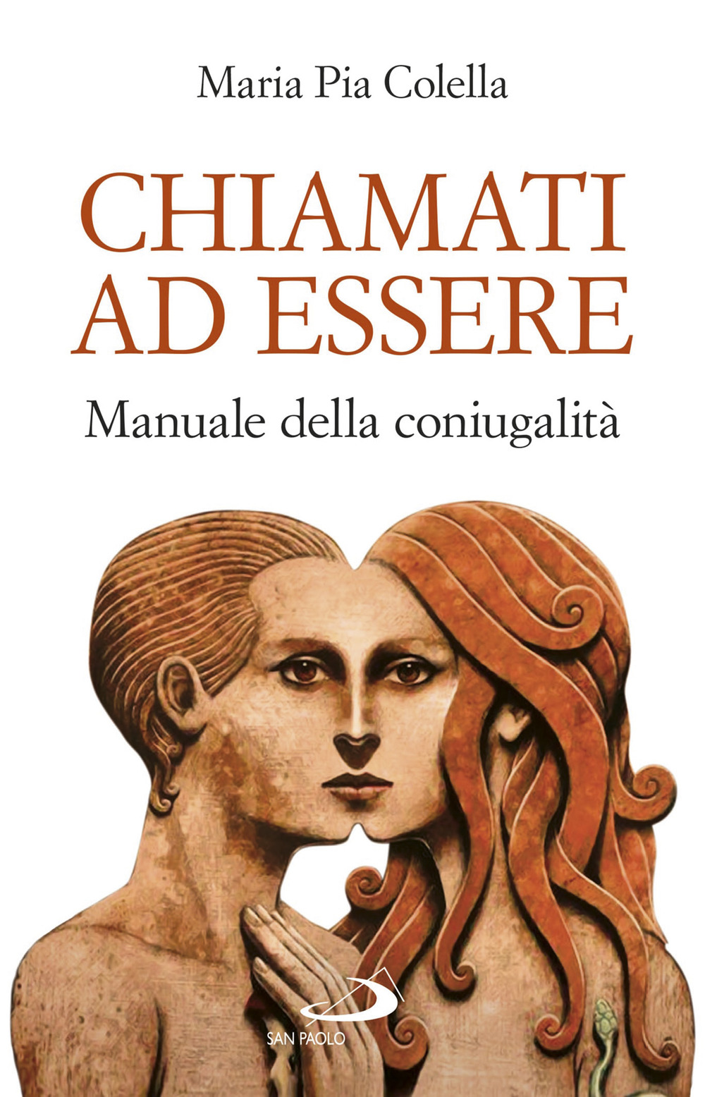 Chiamati ad essere. Manuale della coniugalità