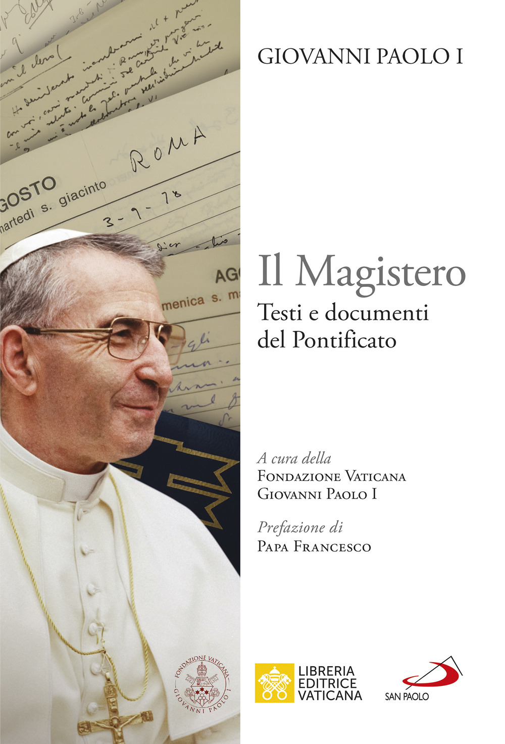 Il Magistero. Testi e documenti del pontificato