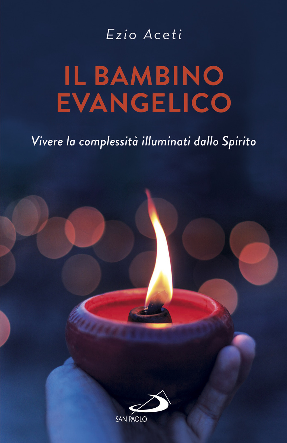 Il bambino evangelico. Vivere la complessità illuminati dallo Spirito